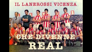 Il Lanerossi Vicenza  che divenne Real