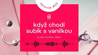 🎙️Miláček #3: Když chodí subík s vanilkou