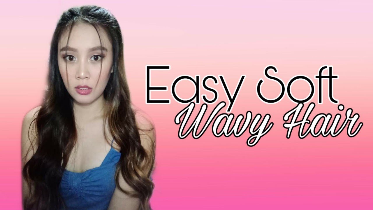 How To Make Easy Soft Wavy Hair (Tagalog) YouTube