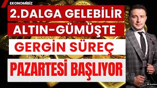 Altın Gümüşte 2 Dalga, Pazartesi Başlıyor...