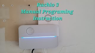 Rachio Gen 3 Manual Watering Instruction