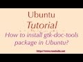 How to install gtk-doc-tools package in Ubuntu?