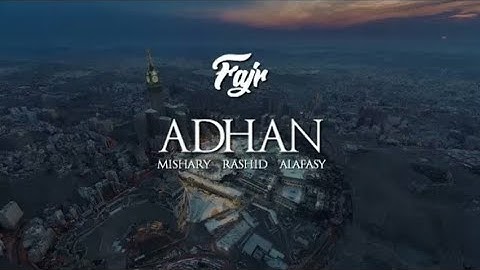 Adhan (Call to prayer) | Mishary Rashid Alafasy | Fajr | Hijaz ᴴᴰ