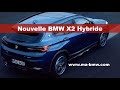 Nouvelle bmw x2 xdrive25e hybride