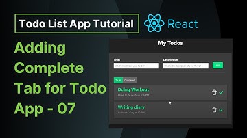Adding Complete Tab for Todo App - 07 | React Todo List App Tutorial