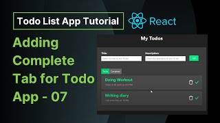 Adding Complete Tab for Todo App - 07 | React Todo List App Tutorial