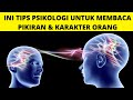 17 Tips Psikologi Untuk MEMBACA Pikiran dan Karakter Orang Lain Secara Instan Mp3 Song