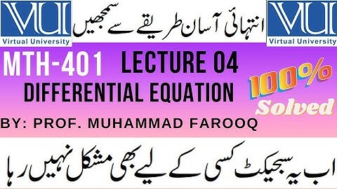 MTH401 DIFFERENTIAL EQUATION| easy lecture |fully solved & well explained|by Prof. Muhammad Farooq