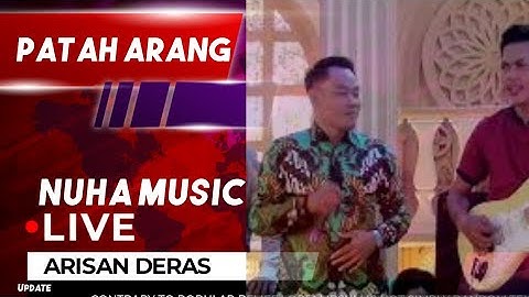 NUHA MUSIC | PATAH ARANG | ARISAN DERAS OGAN ILIR | SHAPA WG