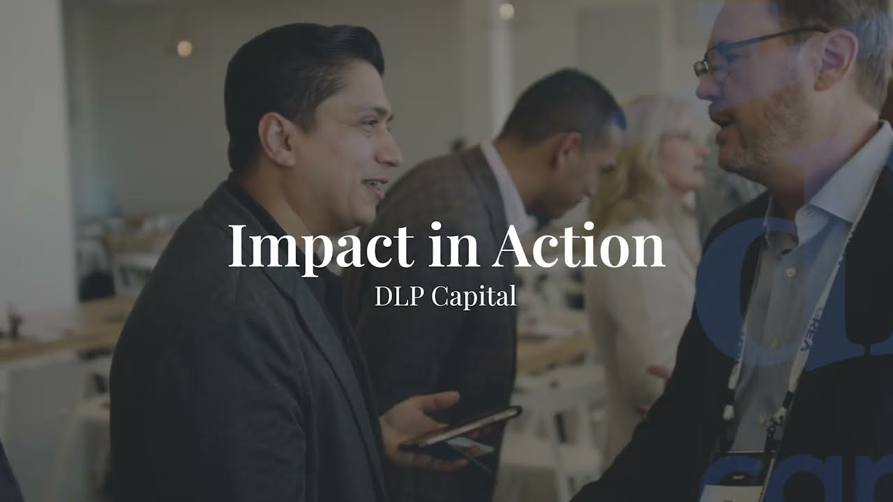 DLP Capital - Impact In Action | More Than Capital: A Shared Mission