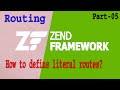 Zend3.x Routing Literal Part-05 | How To Define Literal Routes? | What Are Literal Routes?