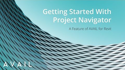 Getting Started With Project Navigator