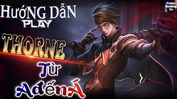 LIÊN QUÂN | Trải Nghiệm Tướng Xạ Thủ Mới Thorne Cùng FUNNY GAMING TV