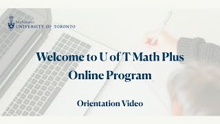 Math+ Online Program Orientation Video