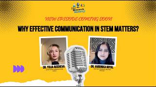 Why Effective Communication Matters in Science | Dr. Yulia Akisheva