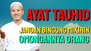 Ayat Tauhid !! Jangan Mikirin Omongan Orang !! Habib Novel Alaydrus