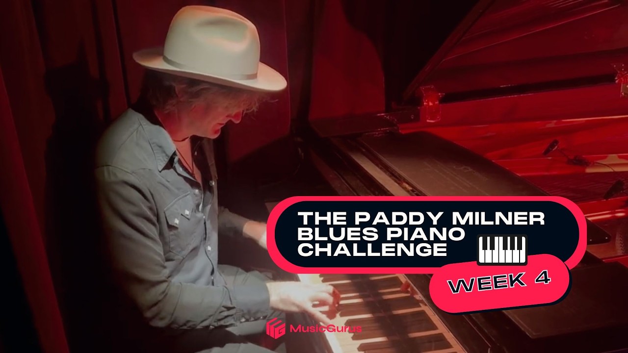 Join Paddy Milner's 4-Week Blues Piano Challenge - Week 4