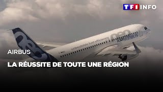 Airbus : la réussite de toute une région