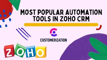 Most Popular Automation Tools in Zoho CRM 2022