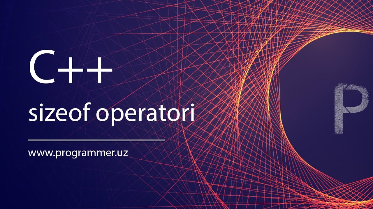 Sizeof operatori - C++ dasturlash tili