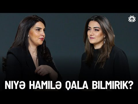 Hamilə qalmamağın əsas səbəbləri - sonsuzluq nədir? | Günel İsgəndərova | Sağlam Həyat