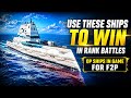 BEST F2P SHIPS FOR RANK BATTLES ⚔️🔥 | Modern Warships