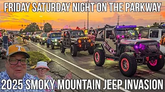 2025 Jeep Invasion Friday & Saturday Night Cruising Down The Pigeon Forge Parkway Smokies Jeeps
