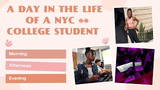 DAY IN THE LIFE OF A NYC COLLEGE STUDENT