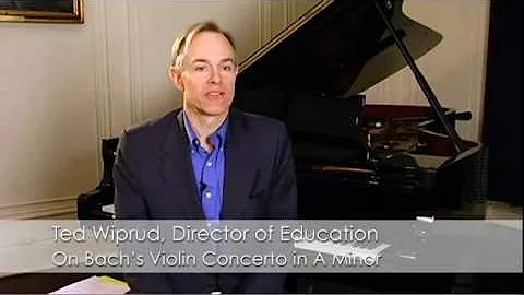 Theodore Wiprud on Bach's Violin Concerto in A minor