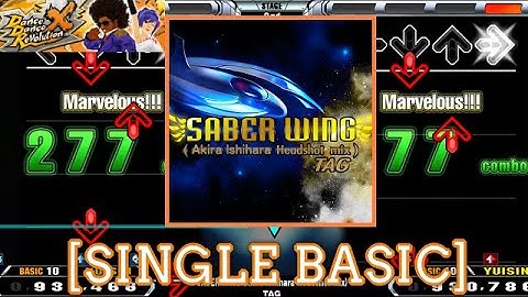 【DDR X】 SABER WING (Akira Ishihara Headshot mix) / TAG [SINGLE BASIC] 譜面確認 Play