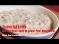 10 Foods That Lower Your Cholesterol - Best Foods to Lower Cholesterol Fast