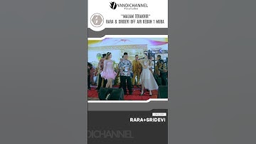RARA & SRIDEVI "Malam Terakhir" OFF AIR KEBAN 1 MUBA #shorts 03