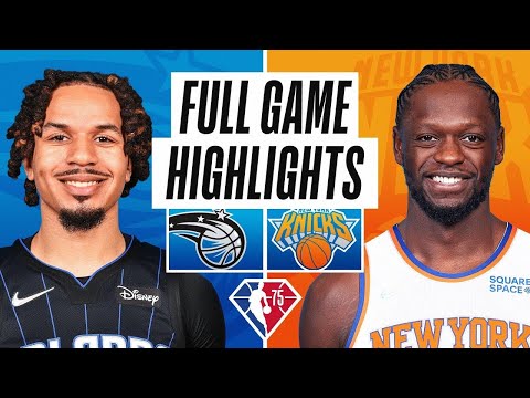 Orlando Magic vs. New York Knicks Full Game Highlights | NBA Season 2021-22