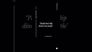 "People don't skip dinner" #quotes #proverbs