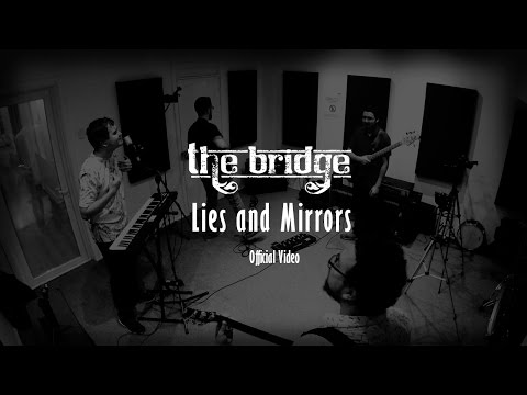 The Bridge - Lies and Mirrors / Official Video (4K)