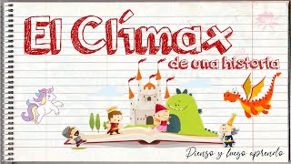 ¿Qué es el clímax de un cuento y ejemplo?
