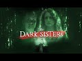 The dark sisters  official trailer  bayview entertainment