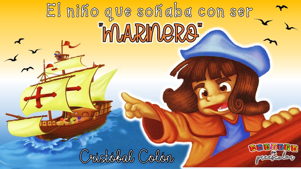 Cristóbal Colón "El niño que soñaba con ser marinero"⛵ |Maestra en