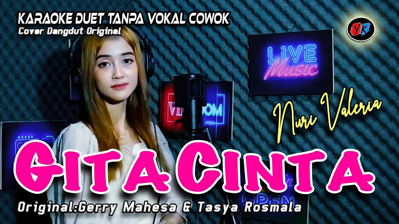 Gita Cinta Karaoke Duet Tampa Vokal Cowok (Gerry Mahesa & Tasya Rosmala ) Cover: Nurivaleria