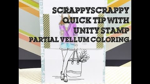 ScrappyScrappy - Partial Vellum Coloring