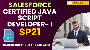 Part#4 | Salesforce Certified JavaScript Developer-1 (SP-21) | Practice Questions and Answers