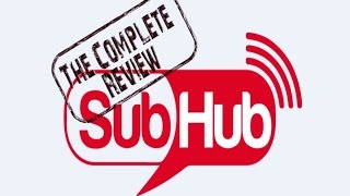 A full SubHub Review - The best Sub4Sub exchange website - Earn Free subscribers daily