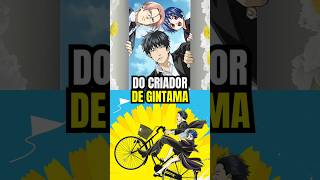 O NOVO ANIME DO CRIADOR DE GINTAMA