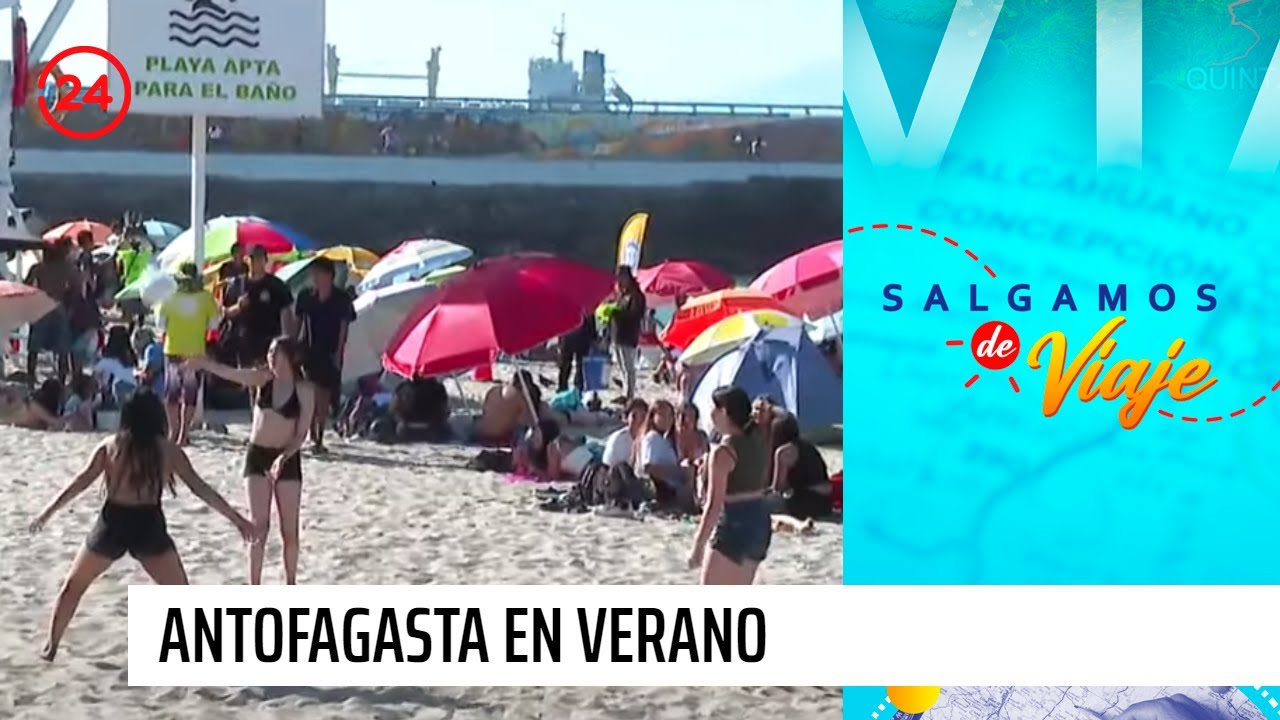 Salgamos de viaje | Panoramas para disfrutar Antofagasta en verano