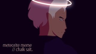 meteorite // chalk salt animated meme