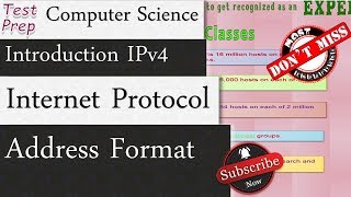 Introduction to IPv4: The Internet Protocol & Address format (Computer Science)