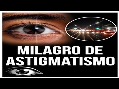 Milagro de astigmatismo