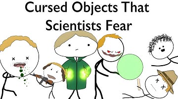 Cursed Objects Scientists Fear