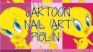 CARTOON NAIL ART PIOLIN (colaborativo Amigas sinceras forever)