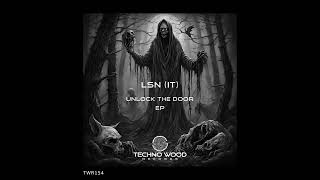 LSN (IT) -  Unlock The Door (Original Mix)